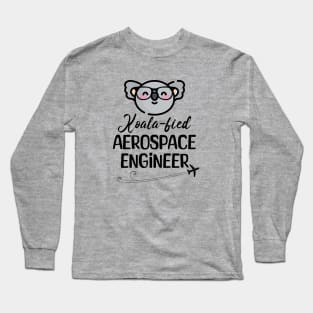 Koala-fied Aerospace Engineer Long Sleeve T-Shirt